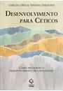 DESENVOLVIMENTO PARA CETICOS: COMO MELHORAR O DESENVOLVIMENTO DE CAPACIDADES