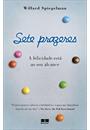 SETE PRAZERES: A FELICIDADE ESTA A SEU ALCANCE