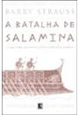 A BATALHA DE SALAMINA: O COMBATE NAVAL QUE SALVOU A GRECIA E A CIVILIZAÇAO OCIDENTAL
