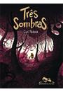TRES SOMBRAS