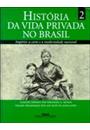 HISTORIA DA VIDA PRIVADA NO BRASIL VOL. 2