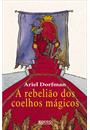 A REBELIAO DOS COELHOS MAGICOS