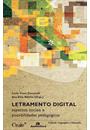 LETRAMENTO DIGITAL: ASPECTOS SOCIAIS E POSSIBILIDADES PEDAGOGICAS