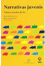 NARRATIVAS JUVENIS: OUTROS MODOS DE LER