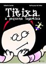 TITIXA: A PEQUENA LAGARTIXA