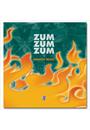 ZUM ZUM ZUM