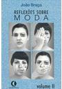 REFLEXOES SOBRE MODA VOL. 2
