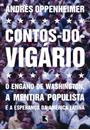 CONTOS-DO-VIGARIO: O ENGANO DE WASHINGTON, A MENTIRA POPULISTA E A ESPERANÇA DA AMERICA LATINA