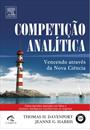 COMPETIÇAO ANALITICA: VENCENDO ATRAVES DA NOVA CIENCIA