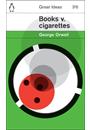 BOOKS V. CIGARETTES