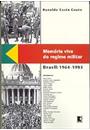 MEMORIA VIVA DO REGIME MILITAR