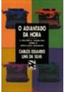 O ADIANTADO DA HORA