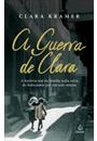 A GUERRA DE CLARA: A HISTORIA REAL DA FAMILIA JUDIA SALVA DO HOLOCAUSTO POR UM ANTI-SEMITA