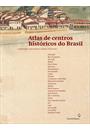 ATLAS DE CENTROS HISTORICOS DO BRASIL