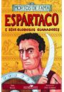 ESPARTACO E SEUS GLORIOSOS GLADIADORES