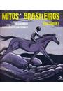 MITOS BRASILEIROS EM CORDEL