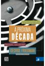 A PROXIMA DECADA: ONDE ESTAMOS... E PARA ONDE IREMOS