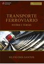 TRANSPORTE FERROVIARIO: HISTORIA E TECNICAS