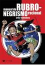 MANUAL DO RUBRO-NEGRISMO RACIONAL