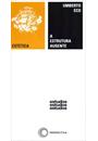 A ESTRUTURA AUSENTE: INTRODUÇAO A PESQUISA SEMIOLOGICA