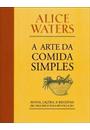 A ARTE DA COMIDA SIMPLES