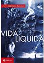 VIDA LIQUIDA