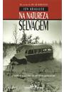 NA NATUREZA SELVAGEM