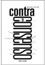 CONTRA O CONSENSO: ENSAIOS E RESENHAS