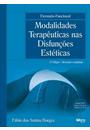 DERMATO - FUNCIONAL: MODALIDADES TERAPEUTICAS NAS DISFUNÇOES ESTETICAS