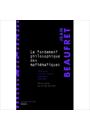 FONDEMENT PHILOSOPHIQUE DES MATHEMATIQUES, LE: CONFERENCE A L' ECOLE NORMALE SUPERIEURE 1979 - 1981