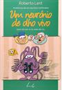 UM NEURONIO DE OLHO VIVO: QUEM DIZ QUE VIU, AS VEZES NAO VIU...