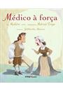 MEDICO A FORÇA