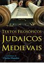 TEXTOS FILOSOFICOS JUDAICOS MEDIEVAIS