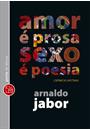AMOR E PROSA, SEXO E POESIA: CRONICAS AFETIVAS