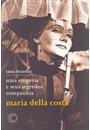 UMA EMPRESA E SEUS SEGREDOS: COMPANHIA MARIA DELLA COSTA