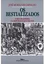 OS BESTIALIZADOS
