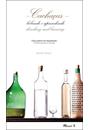 CACHAÇAS: BEBENDO E APRENDENDO - GUIA PRATICO DE DEGUSTAÇAO / DRINKING AND LEARNING - PRACTICAL GUIDE TO TASTING