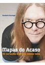 MAPAS DO ACASO: 45 VARIAÇOES SOBRE UM MESMO TEMA