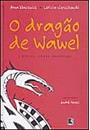 O DRAGAO DE WAWEL: E OUTRAS LENDAS POLONESAS