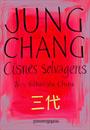 CISNES SELVAGENS: TRES FILHAS DA CHINA (ED. BOLSO)