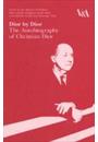 DIOR BY DIOR: THE AUTOBIOGRAPHY OF CHRISTIAN DIOR
