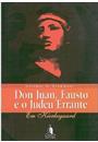 DON JUAN, FAUSTO E O JUDEU ERRANTE