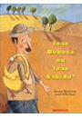 JOAO BOBOCA OU JOAO SABIDO?