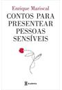 CONTOS PARA PRESENTEAR PESSOAS SENSIVEIS