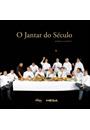 O JANTAR DO SECULO