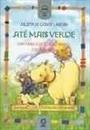 ATE MAIS VERDE: UMA FABULA DO FIM DO MUNDO E DO COMEÇO