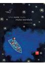 NOITE MUITO, MUITO ESTRELADA, UMA