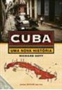 CUBA: UMA NOVA HISTORIA