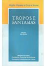 TROPOS E FANTASIAS