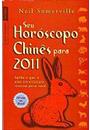 SEU HOROSCOPO CHINES PARA 2011